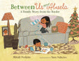 Between Us and Abuela: A Family Story from the Border (The "Between" Books) cover image