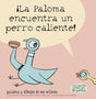 ¡La Paloma encuentra un perro caliente! cover image