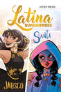 Latina Superheroes (Volume 1): Jalisco & Santa (Volume 1) cover image