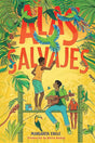 Alas salvajes (Wings in the Wild) (Spanish Edition) cover image