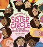 The Power of a Sister Circle: A Girl's Guide to Making Best Friends cover image